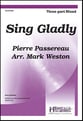 Sing Gladly Three-Part Mixed choral sheet music cover